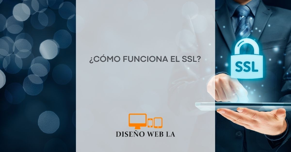 ¿Cómo Funciona SSL En Los Sitios Web Modernos?