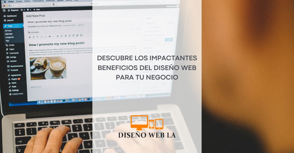 Impactantes Beneficios Del Diseño Web Para Tu Negocio